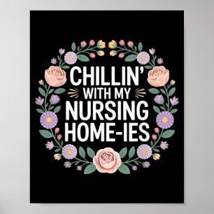 Chillin with My Nursing Home-ies - Poster