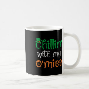 Chillin' With My O'mies Funny Irish St Patricks Da Coffee Mug