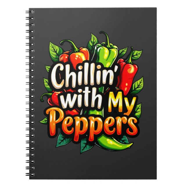 Chillin' with My Peppers - Colourful Chilli Graphi Notebook (Front)
