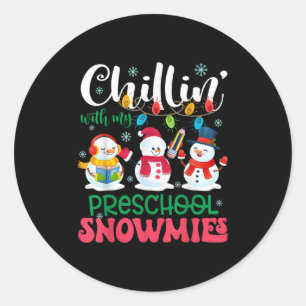 Chillin With My Preschool Snowmies Light Christmas Classic Round Sticker