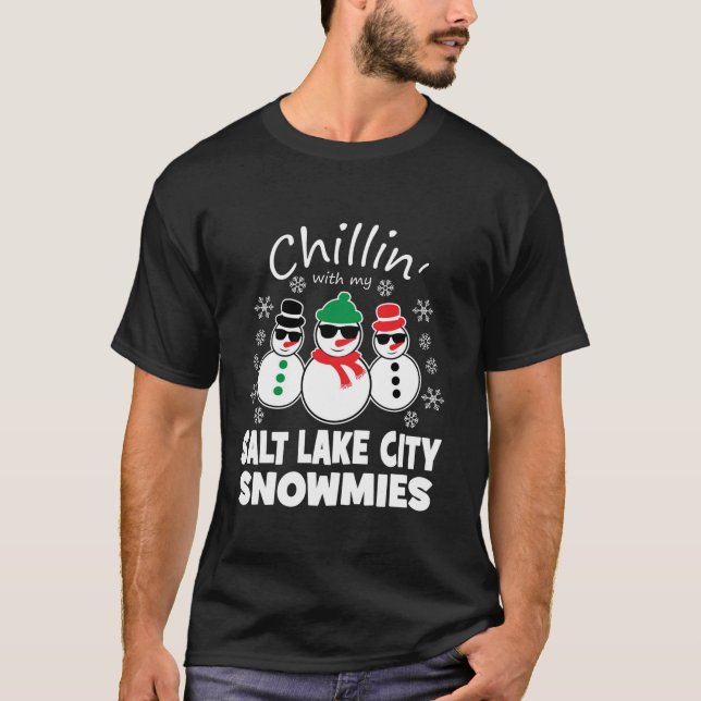 Chillin With My Salt Lake City Snowmies Funny Chri T-Shirt (Front)