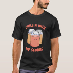 Chillin' With My Scobies Funny Kombucha Lover Scob T-Shirt