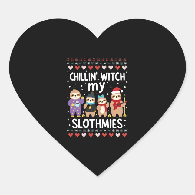 Chillin With My Slothmies Funny Sloth Ugly Christm Heart Sticker (Front)