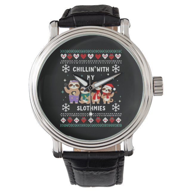 Chillin With My Slothmies Funny Sloth Ugly Christm Watch (Front)