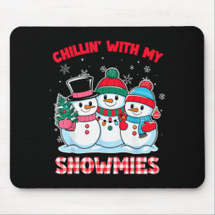 Chillin With My Snowmie Women Christmas Snowman Te Mouse Pad