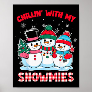 Chillin With My Snowmie Women Christmas Snowman Te Poster