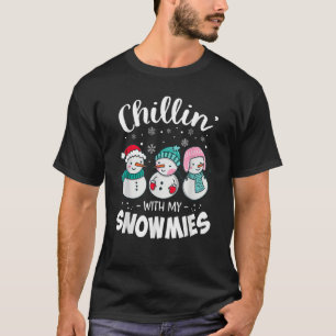 Chillin With My Snowmie Women Christmas Snowman Te T-Shirt