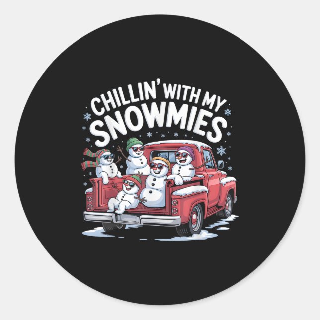Chillin With My Snowmies Ckup Truck Snowman Christ Classic Round Sticker (Front)