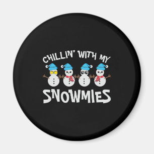 Chillin’ With My Snowmies - Cute Snowman Magnet