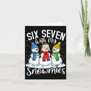Chillin With My Snowmies Funny Snowman 67 Christma Card