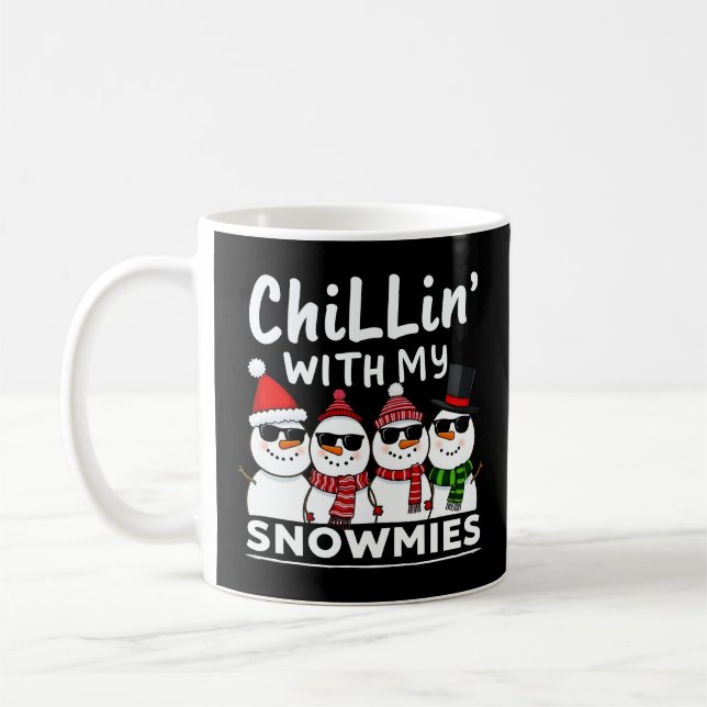 Chillin' With My Snowmies Funny Snowman Christmas Coffee Mug (Left)