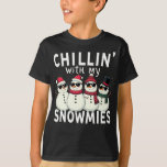 Chillin' With My Snowmies Funny Snowman Christmas T-Shirt<br><div class="desc">festive and fun family christmas group matching design that says "Chillin With My Snowmies",  for daughter,  son,  mum,  dad,  grandma,  grandpa,  grandkids,  family and friends,  snowman lovers,  for christmas</div>