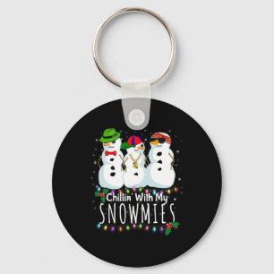 Chillin With My Snowmies Funny Snowman Gift Christ Key Ring