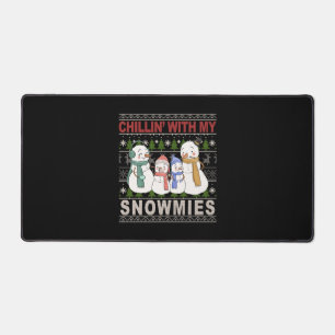 Chillin With My Snowmies Funny Ugly Christmas Desk Mat