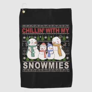 Chillin With My Snowmies Funny Ugly Christmas Golf Towel