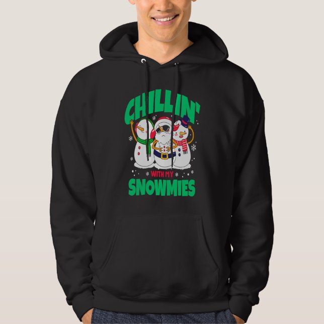 Chillin with My Snowmies  Matching Family Hoodie (Front)