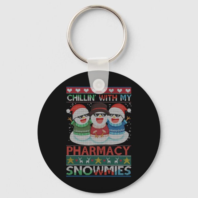Chillin' With My Snowmies Pharmacy Pharmacy Tech C Key Ring (Front)