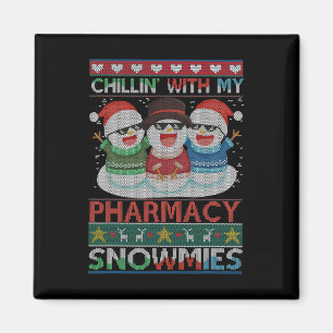 Chillin' With My Snowmies Pharmacy Pharmacy Tech C Magnet