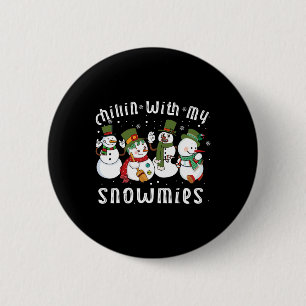 Chillin With My Snowmies Santa Snowman Funny Xmas 6 Cm Round Badge