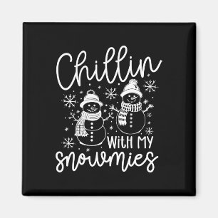 Chillin With My Snowmies Santa Snowman Funny Xmas  Magnet
