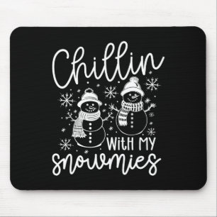 Chillin With My Snowmies Santa Snowman Funny Xmas  Mouse Pad