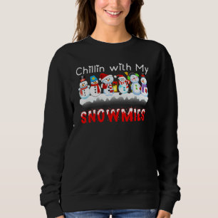 Chillin With My Snowmies Snowman Christmas Pamajas Sweatshirt