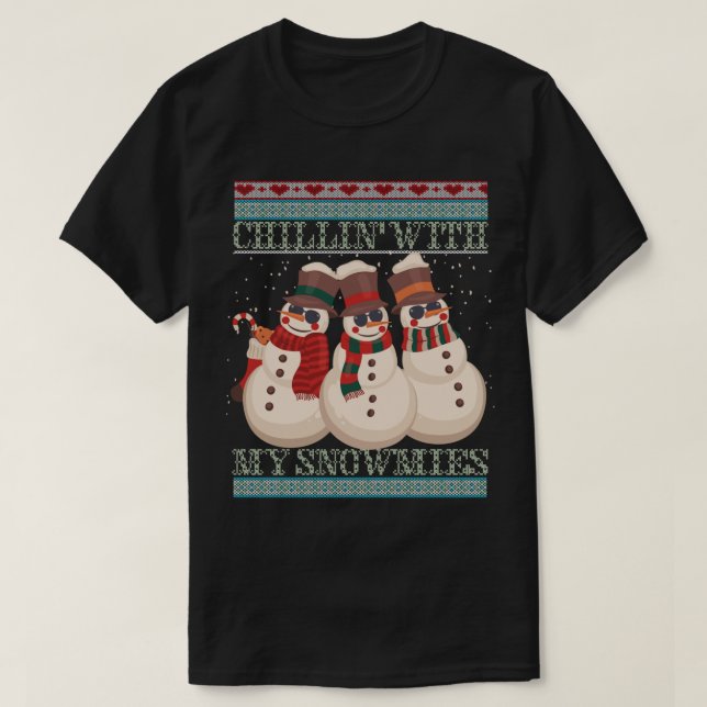 Chillin’ With My Snowmies Snowmen Art T-Shirt (Design Front)