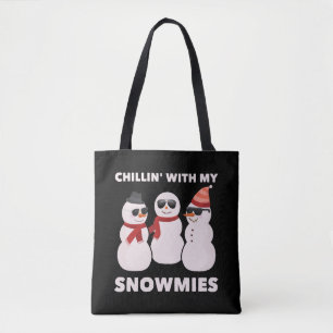 Chillin' With My Snowmies Tote Bag
