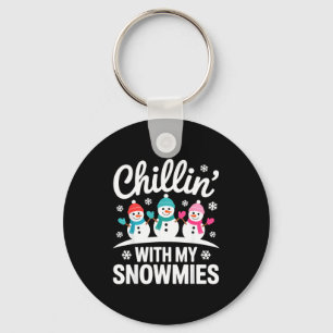 Chillin With My Snowmies Winter Snow Fun Friends H Key Ring