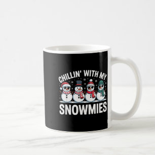 Chillin With My Snowmies Xmas Snowman Boys Girls M Coffee Mug