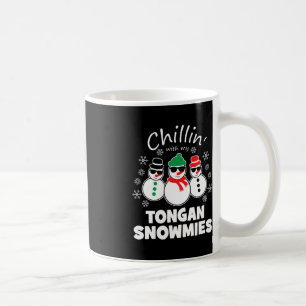 Chillin With My Tongan Snowmies Fun Christmas  Coffee Mug