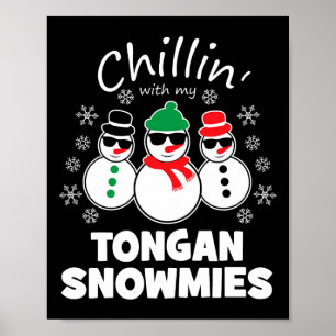 Chillin With My Tongan Snowmies Fun Christmas Poster