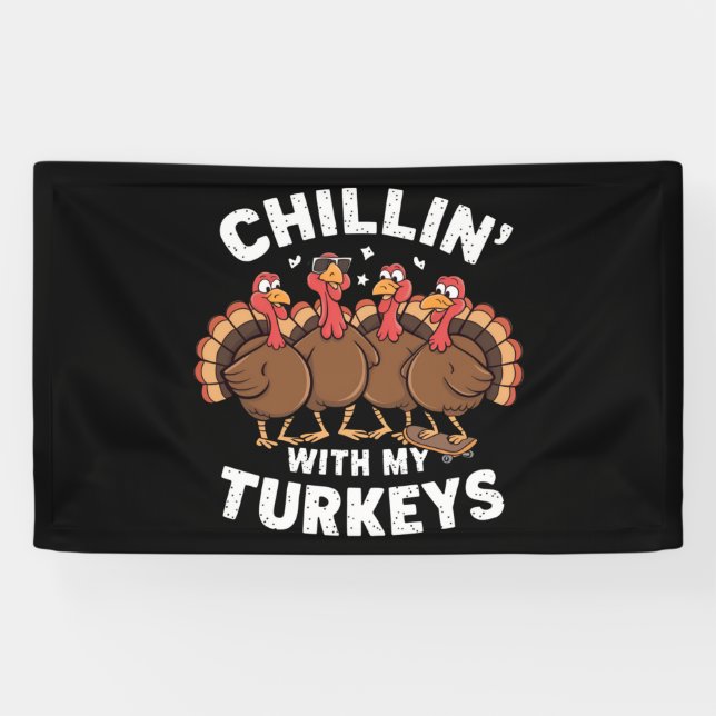 Chillin With My Turkeys Thanksgiving Family Gift  Banner (Horizontal)