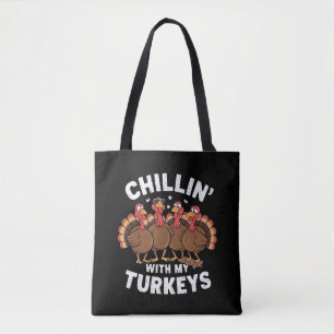 Chillin With My Turkeys Thanksgiving Family Gift  Tote Bag