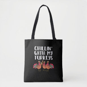 Chillin' With My Turkeys Thanksgiving Season Famil Tote Bag