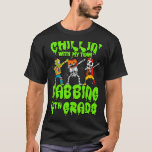 Chillin with my Zombie Pumpkin Skeleton Dab 4th Gr T-Shirt