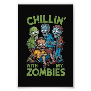 Chillin With My Zombies Halloween Boys Kids Funny Photo Print