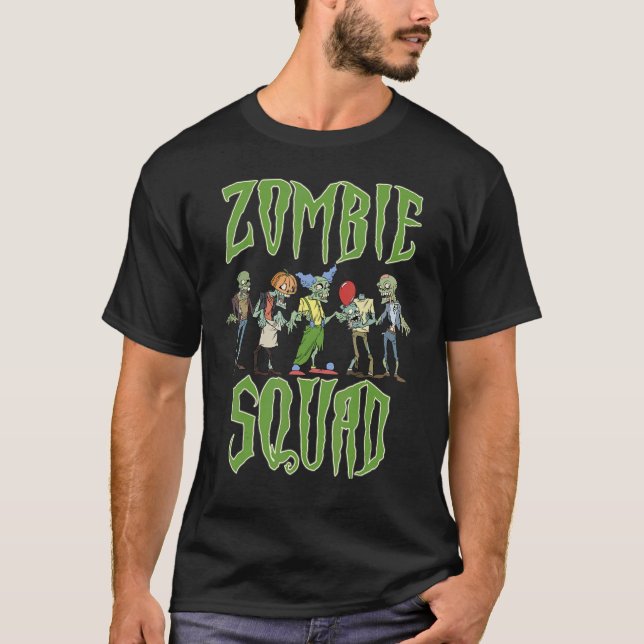Chillin With My Zombies Halloween  Zombie Squad T-Shirt (Front)