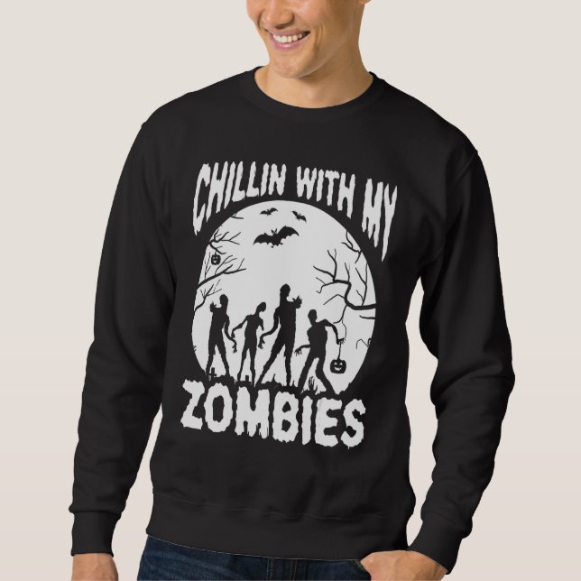 Chillin With My Zombies Horror Nights Boys Girls K Sweatshirt (Front)