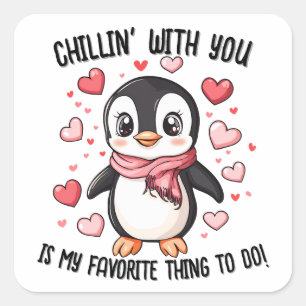 Chillin' With You...Penguin Valentine's Day Square Sticker