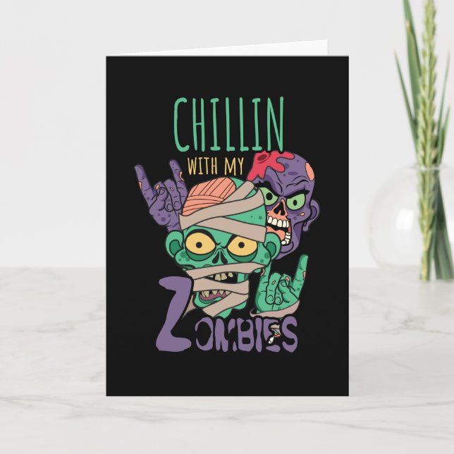 Chillin With Zombies Card (Front)