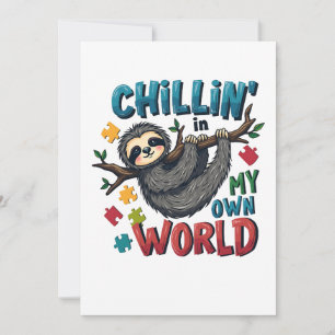 Chilling in My World Sloth Autism Awareness Invitation