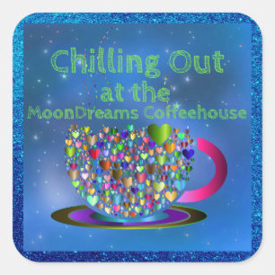 Chilling Out at the MoonDreams Coffeehouse Square Sticker