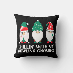 Chilling With My Bowling Gnomies PJ Fun Gnome Pun  Cushion