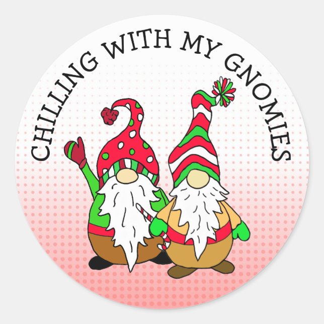 Chilling with my Gnomies Funny Christmas Gnome Classic Round Sticker (Front)