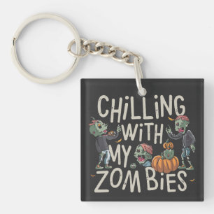 Chilling With My Zombies Funny Halloween Costume Key Ring