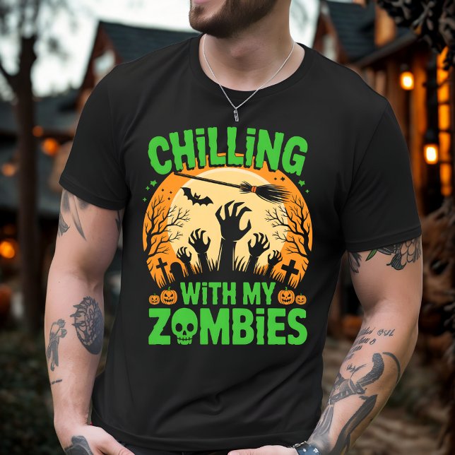Chilling with My Zombies Scary Halloween Night T-Shirt (Creator Uploaded)