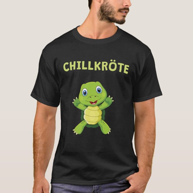 Chillkröte turtle  turtle for animal T-Shirt (Front)
