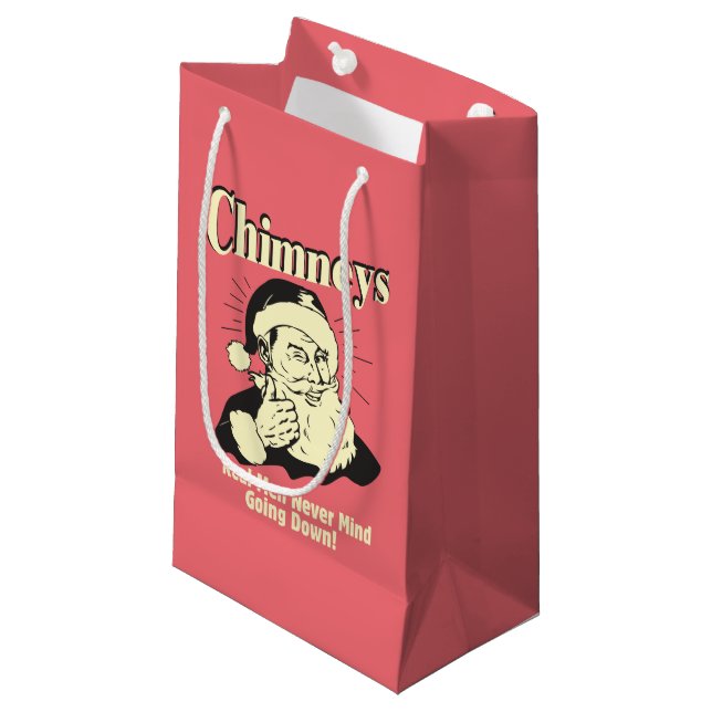 Chimneys: Real Men Never Mind Going Down Small Gift Bag (Front Angled)