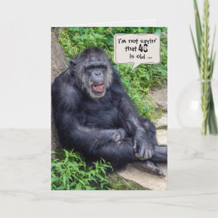 Chimpanzee 40th Birthday Humour Card